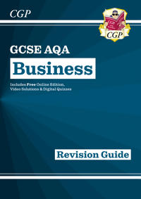 GCSE Business AQA Revision Guide (with Online Edition, VideosQuizzes)