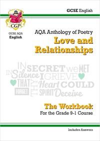 GCSE English Literature AQA Poetry Workbook: LoveRelationships Anthology (includes Answers)