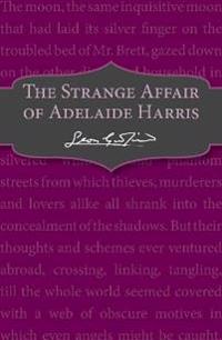 The Strange Affair of Adelaide Harris