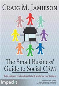 The Small Business' Guide to Social CRM