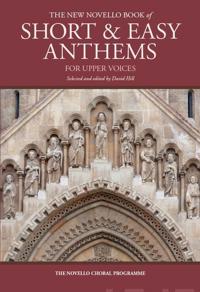 The New Novello Book Of Short & Easy Anthems