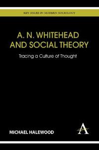 A. N. Whitehead and Social Theory