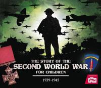 Bokomslag för "The Story of the Second World War For Children"