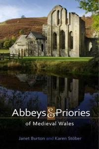 Bokomslag för "Abbeys and Priories of Medieval Wales"