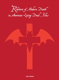 Rhetoric of Modern Death in American Living Dead Films