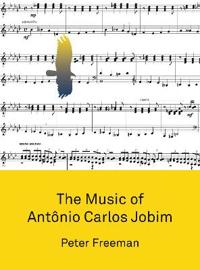 The Music of Antônio Carlos Jobim