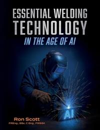 Essential Welding Technology in The Age of AI