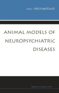 Animal Models Of Neuropsychiatric Diseases