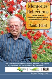 Memories And Reflections: The Life, Work And Observations Of An Agricultural And Environmental Scientist