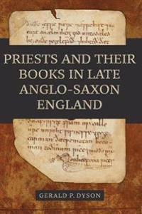 Priests and their Books in Late Anglo-Saxon England