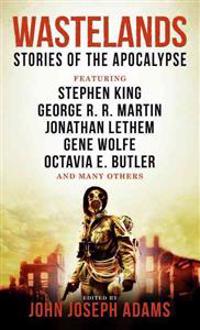 Wastelands Stories of the Apocalypse