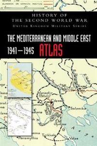 Bokomslag for "The Mediterranean and Middle East 1941-1945 Atlas"
