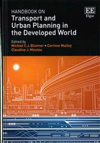 Handbook on Transport and Urban Planning in the Developed World
