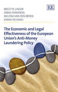 The Economic and Legal Effectiveness of the European Union’s Anti-Money Laundering Policy