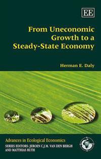 Bokomslag för "From Uneconomic Growth to a Steady-State Economy"
