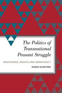 Bokomslag för "The Politics of Transnational Peasant Struggle"