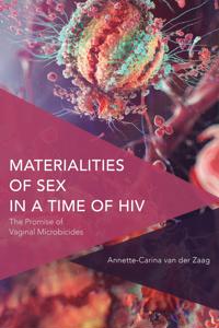 Bokomslag för "Materialities of Sex in a Time of HIV"