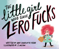 Bokomslag för "The Little Girl Who Gave Zero Fucks"