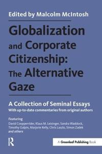 Bokomslag för "Globalization and Corporate Citizenship: The Alternative Gaze"