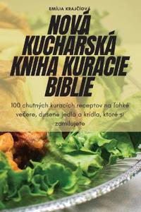 Nová KuchaRská Kniha Kuracie Biblie