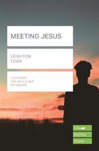 Meeting Jesus (Lifebuilder Study Guides)