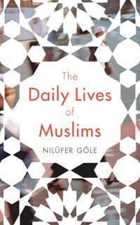 Kirjan kansi "The Daily Lives of Muslims"
