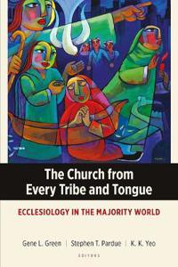 The Church from Every Tribe and Tongue