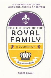 For the Love of the Royal Family