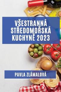 Vsestranná stredomorská kuchyne 2023