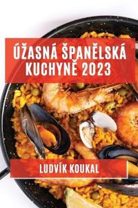 Úzasná spanelská kuchyne 2023