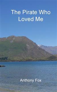 The Pirate Who Loved Me