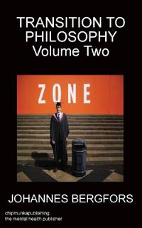 Transition to philosophy Volume Two