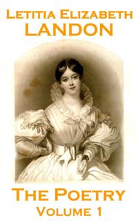 Poetry Of Letitia Elizabeth Landon - Volume 1