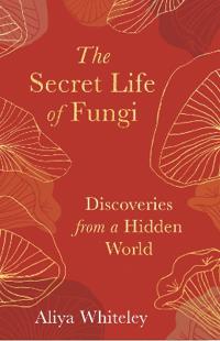 Kirjan kansi "The Secret Life of Fungi"