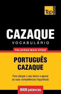 Vocabulário Português-Cazaque - 9000 palavras mais úteis
