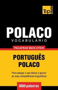 Vocabulário Português-Polaco - 9000 palavras mais úteis