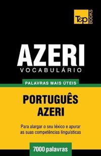 Vocabulário Português-Azeri - 7000 palavras mais úteis