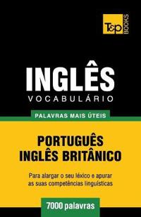 Vocabulário Português-Inglês britânico - 7000 palavras mais úteis