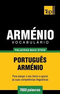 Vocabulário Português-Arménio - 7000 palavras mais úteis