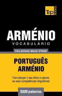 Vocabulário Português-Arménio - 5000 palavras mais úteis