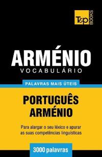 Vocabulário Português-Arménio - 3000 palavras mais úteis