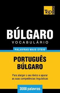 Vocabulário Português-Búlgaro - 3000 palavras mais úteis