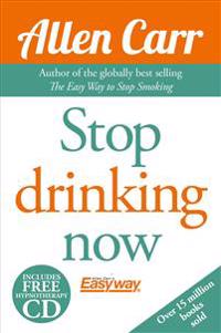 Allen Carr's Quit Drinking Without Willpower