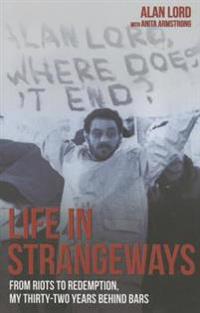 Life in Strangeways - From Riots to Redemption, My 32 Years Behind Bars