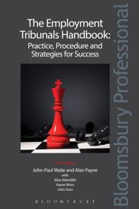 Employment Tribunals Handbook: Practice, Procedure and Strategies for Success