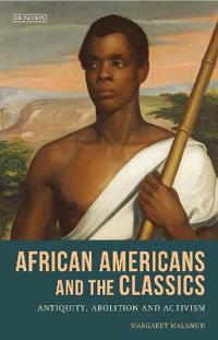 Bokomslag för "African Americans and the Classics"