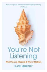 You're Not Listening