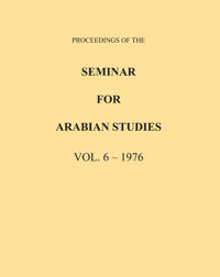 Proceedings of the Seminar for Arabian Studies Volume 6 1976