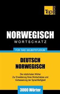 Wortschatz Deutsch-Norwegisch für das Selbststudium. 3000 Wörter