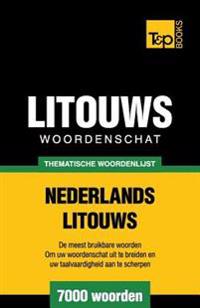 Thematische woordenschat Nederlands-Litouws - 7000 woorden